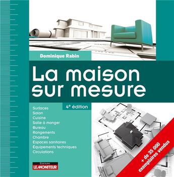 Couverture du livre « La maison sur mesure (4e édition) » de Dominique Rabin aux éditions Le Moniteur