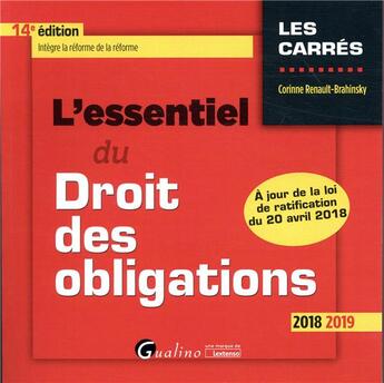 Couverture du livre « L'essentiel du droit des obligations (édition 2018/2019) » de Corinne Renault-Brahinsky aux éditions Gualino