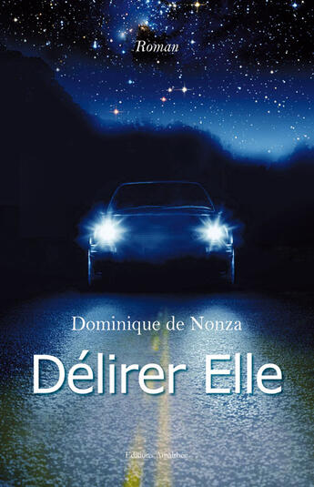 Couverture du livre « Délirer elle » de Dominique De Nonza aux éditions Amalthee