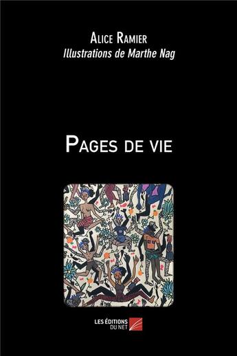 Couverture du livre « Pages de vie » de Alice Ramier et Marthe Nag aux éditions Editions Du Net