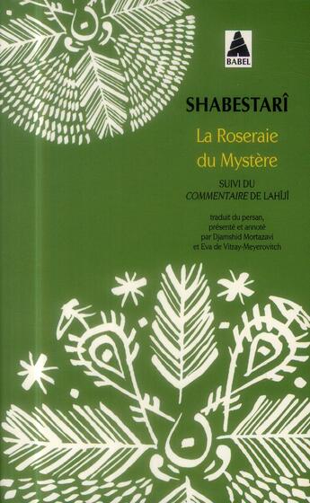 Couverture du livre « La roseraie du mystère ; commentaire de Lahîjî » de Mahmud Shabestari aux éditions Actes Sud