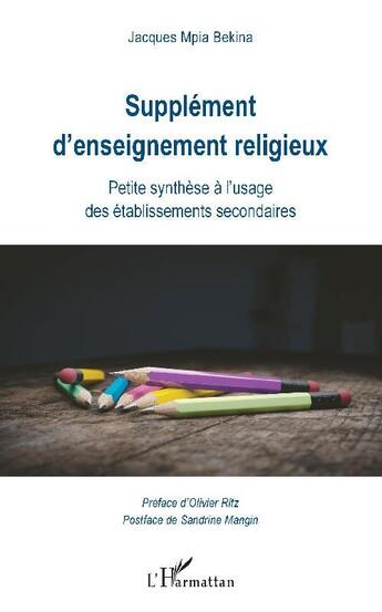 Couverture du livre « Supplément d'enseignement religieux ; petite synthèse à l'usage des établissements secondaires » de Jacques Mpia Bekina aux éditions L'harmattan