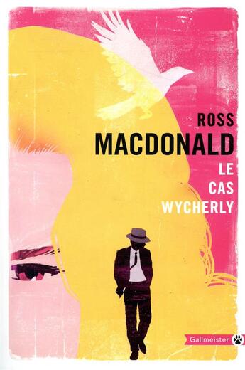 Couverture du livre « Le cas Wycherly » de Ross Macdonald aux éditions Gallmeister