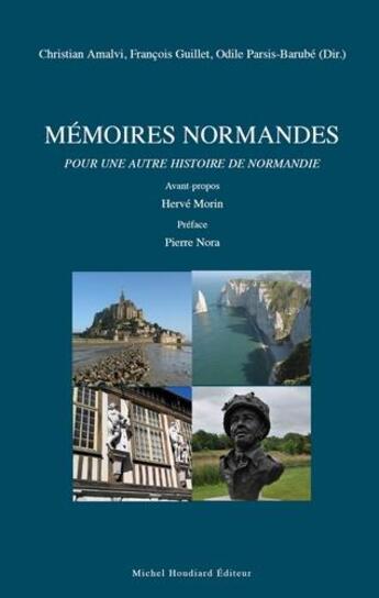 Couverture du livre « Mémoires normandes pour une autre histoire de la normandie » de  aux éditions Michel Houdiard