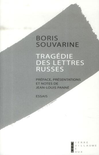 Couverture du livre « La tragédie des lettres russes » de Boris Souvarine aux éditions Pierre-guillaume De Roux