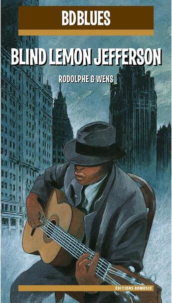 Couverture du livre « Blind Lemon Jefferson » de Jaquette/Wens aux éditions Bd Music