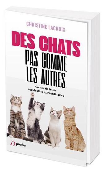 Couverture du livre « Des chats pas comme les autres » de Christine Lacroix aux éditions L'opportun