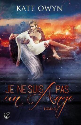 Couverture du livre « Je ne suis pas un ange - T.3 » de Kate Owyn aux éditions Cyplog