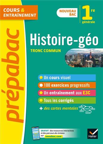 Couverture du livre « Histoire-geographie 1re (tronc commun) - prepabac cours & entrainement - nouveau programme de premie » de Clavel/Gaillard aux éditions Hatier