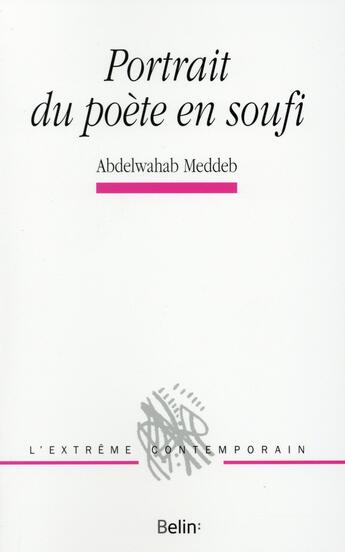 Couverture du livre « Portrait du poète en soufi » de Abdelwahab Meddeb aux éditions Belin