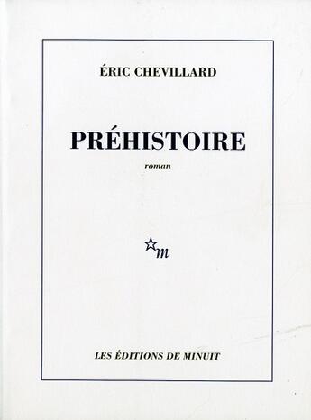 Couverture du livre « Préhistoire » de Eric Chevillard aux éditions Minuit