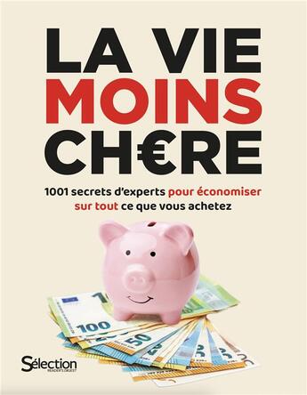 Couverture du livre « Comment (presque) tout payer moins cher » de  aux éditions Selection Du Reader's Digest