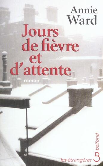 Couverture du livre « Jours de fievre et d'attente » de Annie Ward aux éditions Belfond