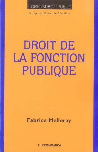 Couverture du livre « DROIT DE LA FONCTION PUBLIQUE » de Fabrice Melleray aux éditions Economica