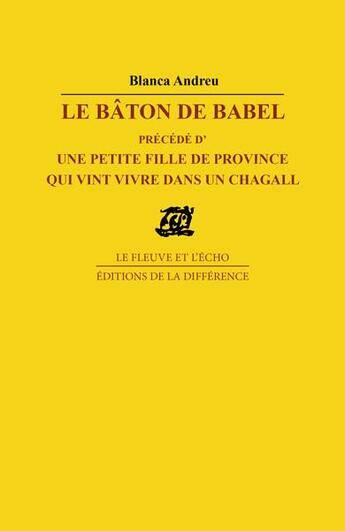 Couverture du livre « Le baton de babel » de Blanca Andreu aux éditions La Difference