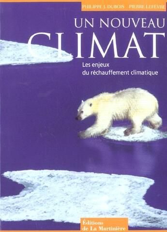 Couverture du livre « Un Nouveau Climat » de Dubois/Lefevre aux éditions La Martiniere