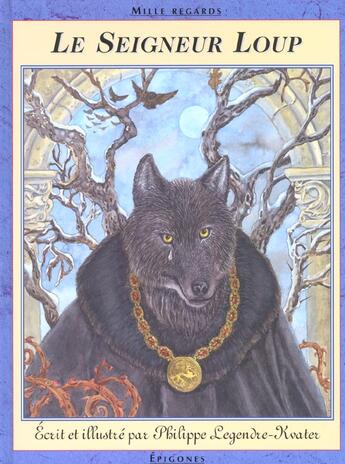 Couverture du livre « Le Seigneur Du Loup » de Philippe Legendre-Kvater aux éditions Epigones