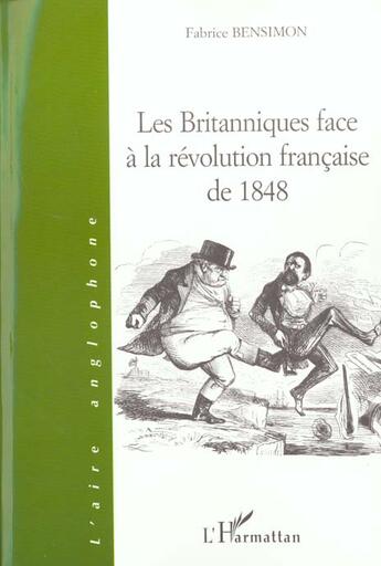 Couverture du livre « Les britanniques face a la revolution francaise de 1848 » de Fabrice Bensimon aux éditions L'harmattan