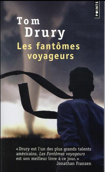 Couverture du livre « Les fantômes voyageurs » de Tom Drury aux éditions Points