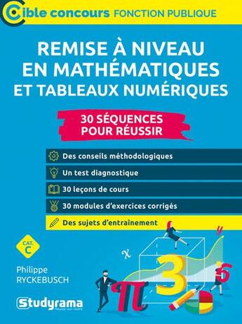 Couverture du livre « Remise à niveau en mathématiques et tableaux numériques : catégorie C » de Philippe Ryckebusch aux éditions Studyrama