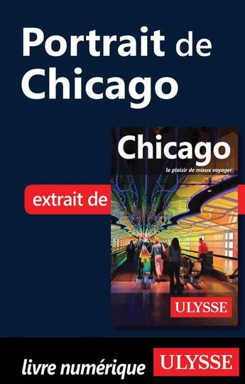 Couverture du livre « Portrait de Chicago » de  aux éditions Ulysse