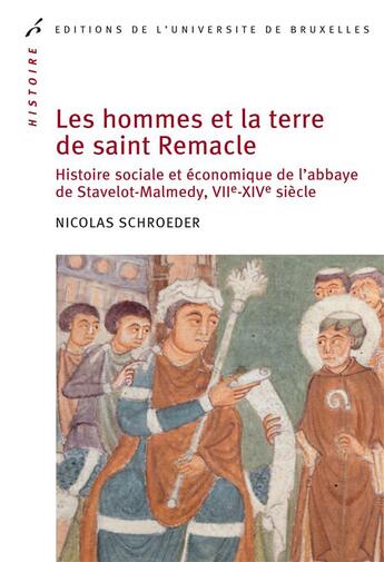 Couverture du livre « Les hommes et la terre de saint remacle. histoire sociale et economique de l abb » de Schroeder Nicolas aux éditions Universite De Bruxelles