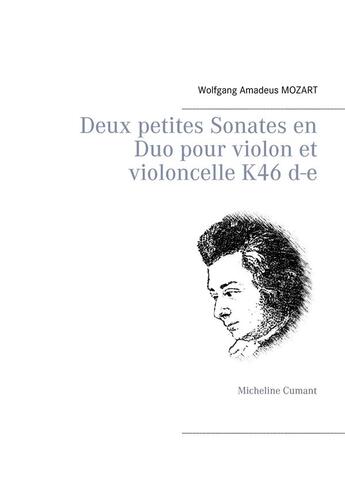 Couverture du livre « Deux petites Sonates en duo pour violon et violoncelle K46 d-e » de Wolfgang Amadeus Mozart aux éditions Books On Demand