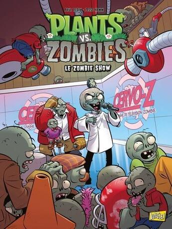 Couverture du livre « Plants vs zombies Tome 18 : le zombie show » de Paul Tobin aux éditions Jungle