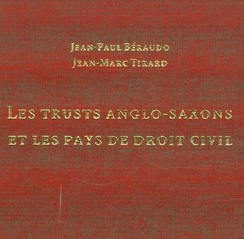 Couverture du livre « Les trusts anglo-saxons et pays droit civil » de Beraudo J-P/ Tirard aux éditions Academy Et Finance