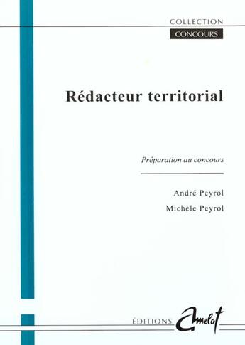 Couverture du livre « Redacteur Territorial » de Peyrol aux éditions Amelot