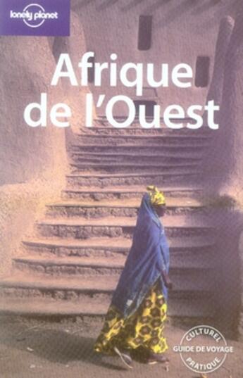 Couverture du livre « Afrique de l'ouest 1ed » de Ham/Bainbridge/Bewer aux éditions Lonely Planet France