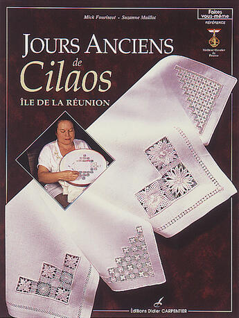 Couverture du livre « Jours anciens de Cilaos ; île de la Réunion » de Suzanne Maillot et Mick Fouriscot aux éditions Editions Carpentier