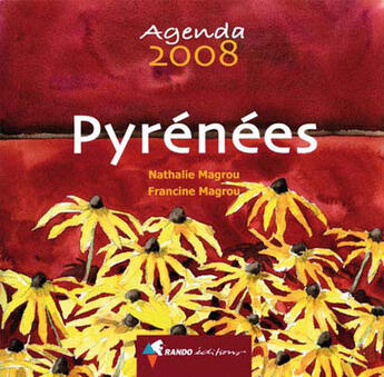 Couverture du livre « Agenda Pyrénées 2009 » de Nathalie Magrou et Francine Magrou aux éditions Rando