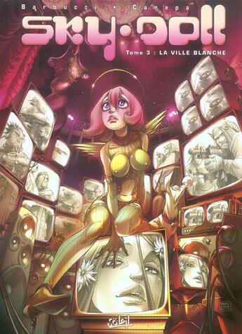 Couverture du livre « Sky-doll T.3 ; la ville blanche » de Barbara Canepa et Alessandro Barbucci aux éditions Soleil