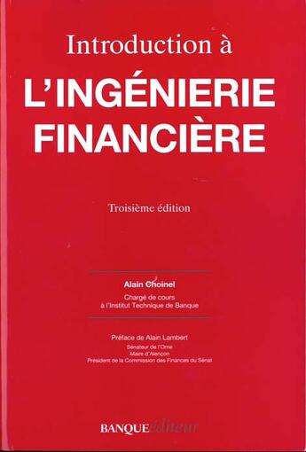 Couverture du livre « Introduction A L'Ingenierie Financiere » de Alain Choinel aux éditions Revue Banque