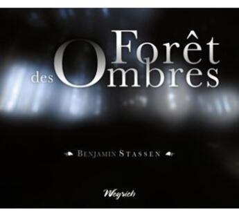 Couverture du livre « Forêt des ombres » de Benjamin Stassen aux éditions Weyrich