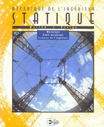 Couverture du livre « Statique: mecanique de l'ingenieur. avec1 cd rom mecanique, genie mecanique - mecanique, genie mecan » de Meriam J-L aux éditions Reynald Goulet