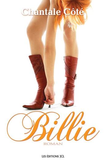 Couverture du livre « Billie » de Cote Chantale aux éditions Les Editions Jcl