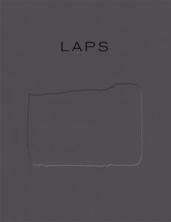 Couverture du livre « Laps » de Latifa Echakhch aux éditions Galerie Kamel Mennour