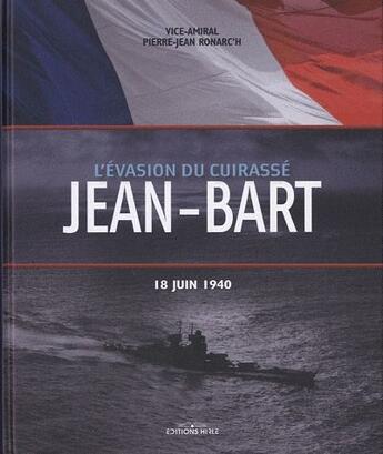 Couverture du livre « L'évasion du cuirassé Jean Bart » de P.J Ronarc'H aux éditions Ronald Hirle