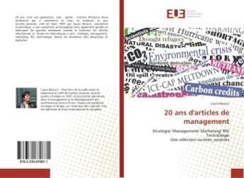 Couverture du livre « 20 ans d'articles de management : Strategie/ Management/ Marketing/ RH/ Technologie Une selection Juristes associes » de Caura Barszcz aux éditions Editions Universitaires Europeennes