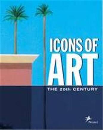 Couverture du livre « Icons of arts the 20th century » de  aux éditions Prestel