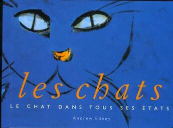 Couverture du livre « Les chats ; le chat dans tous ses états » de  aux éditions Taschen