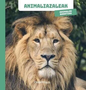 Couverture du livre « Animaliazaleak : animalia basatiak » de Ballon aux éditions Ttarttalo