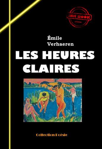 Couverture du livre « Les heures claires » de Emile VerhÆRen aux éditions Ink Book