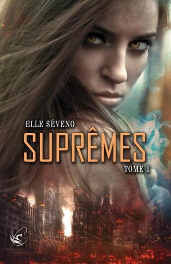 Couverture du livre « Suprêmes t.1 » de Elle Seveno aux éditions Cyplog