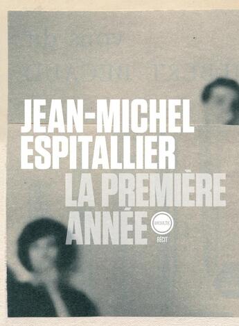 Couverture du livre « La première année » de Jean-Michel Espitallier aux éditions Inculte