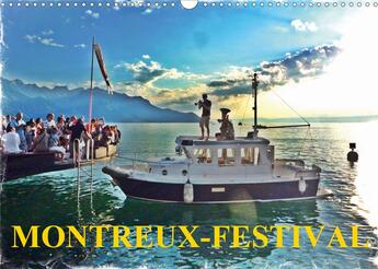 Couverture du livre « Montreux festival calendrier mural 2020 din a3 horizontal - la grande fete annuelle de la » de Favre Pierre An aux éditions Calvendo