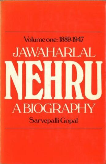 Couverture du livre « Jawaharlal Nehru;a Biography Volume 1 1889-1947 » de Gopal Sarvepalli aux éditions Random House Digital