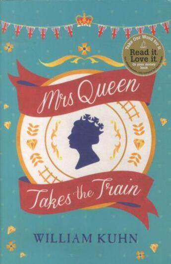 Couverture du livre « Mrs queen takes the train » de William Kuhn aux éditions Atlantic Books